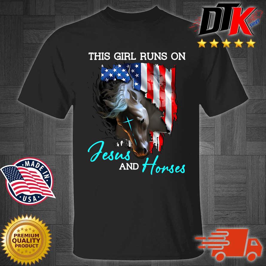 This girl runs on Jesus and horses American flag shirt