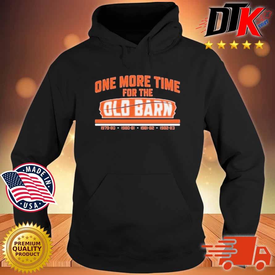 One More Time For The Old Barn Hockey 2021 Shirt Hoodie den