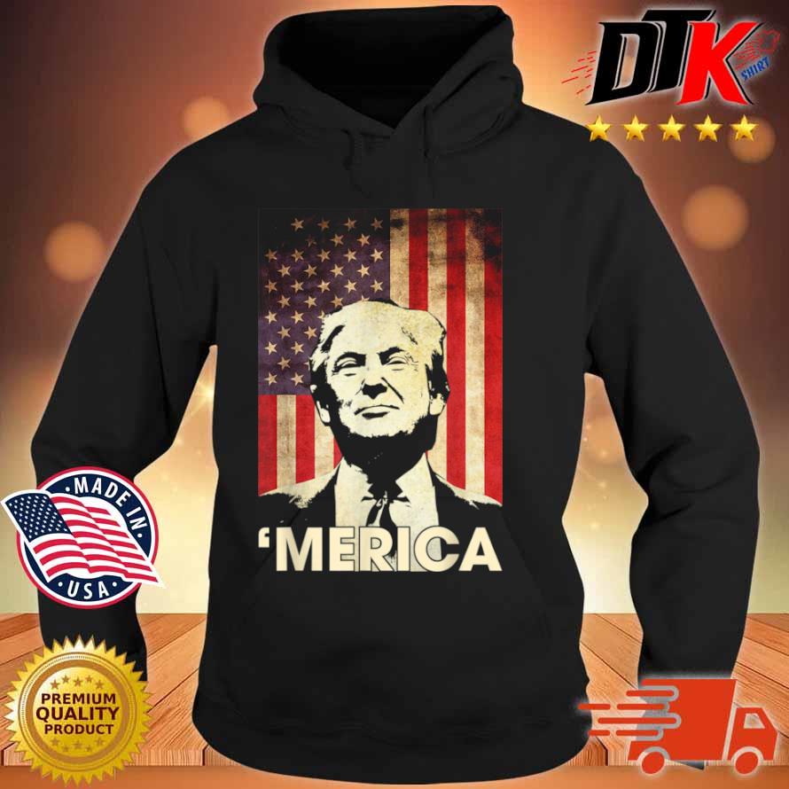 Trump Merica American Flag Merica 4th Of July Shirt Hoodie den