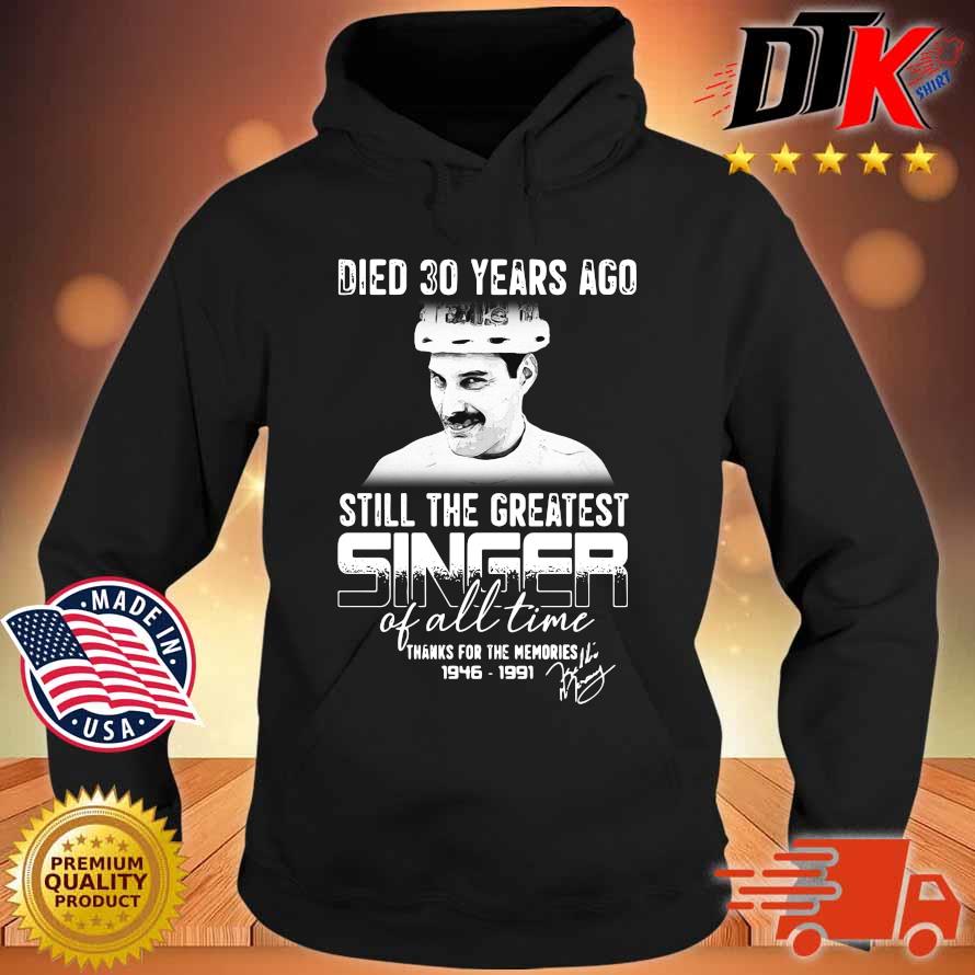 Died 30 years ago still the greatest singer of all time thanks for the memories 1946-1991 signature s Hoodie den