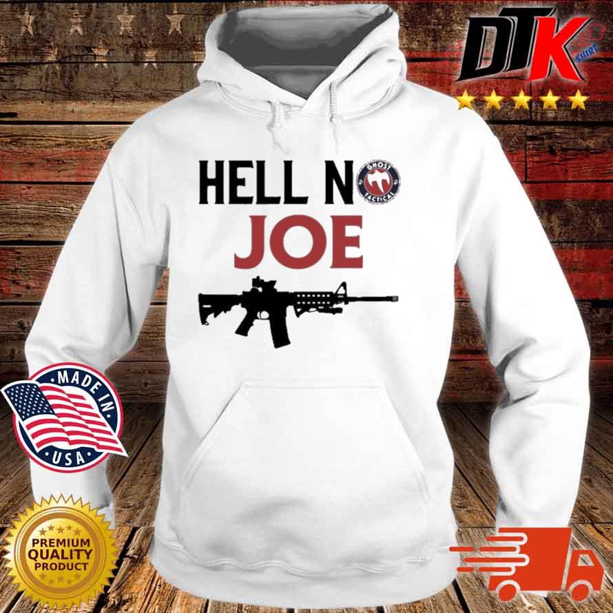 Guns Ghost Tactical Hell No Joe Biden Shirt Hoodie trang
