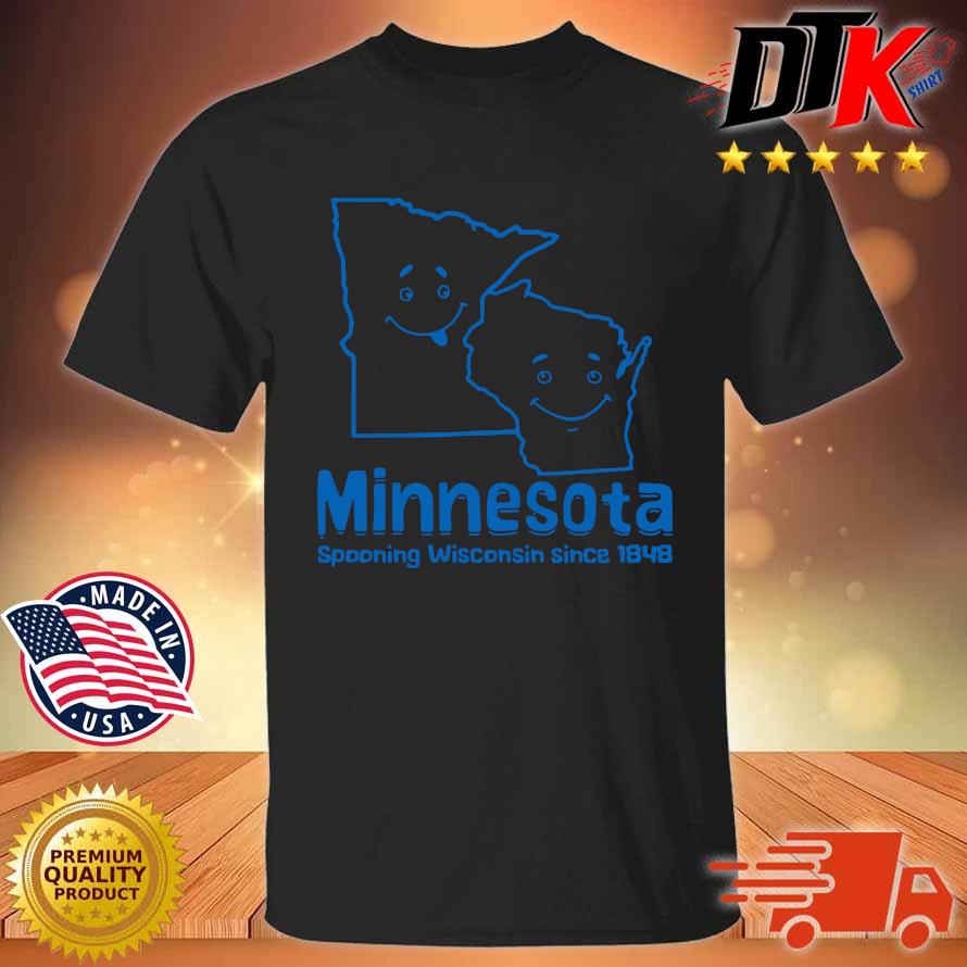 Minnesota spooning Wisconsin since 1848 shirt