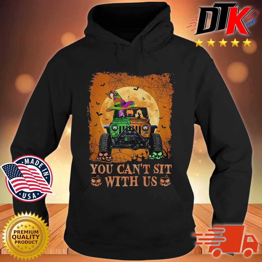 Jeep you can't sit with us Halloween s Hoodie den