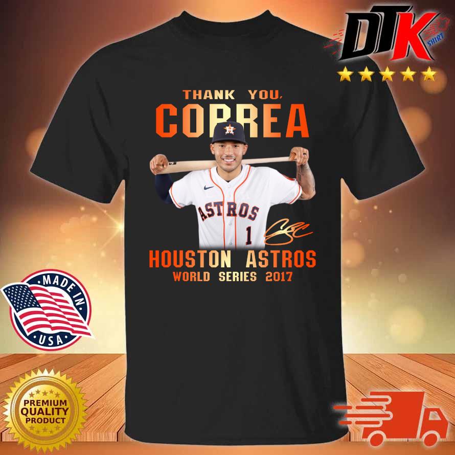 Thank you Correa Houston Astros world series 2017 signature shirts