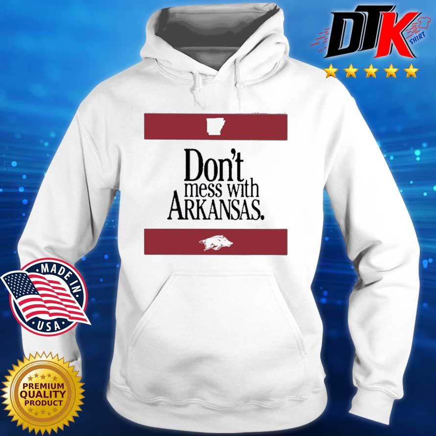 Arkansas Razorbacks Football Don't Mess With Arkansas Shirt Hoodie trang