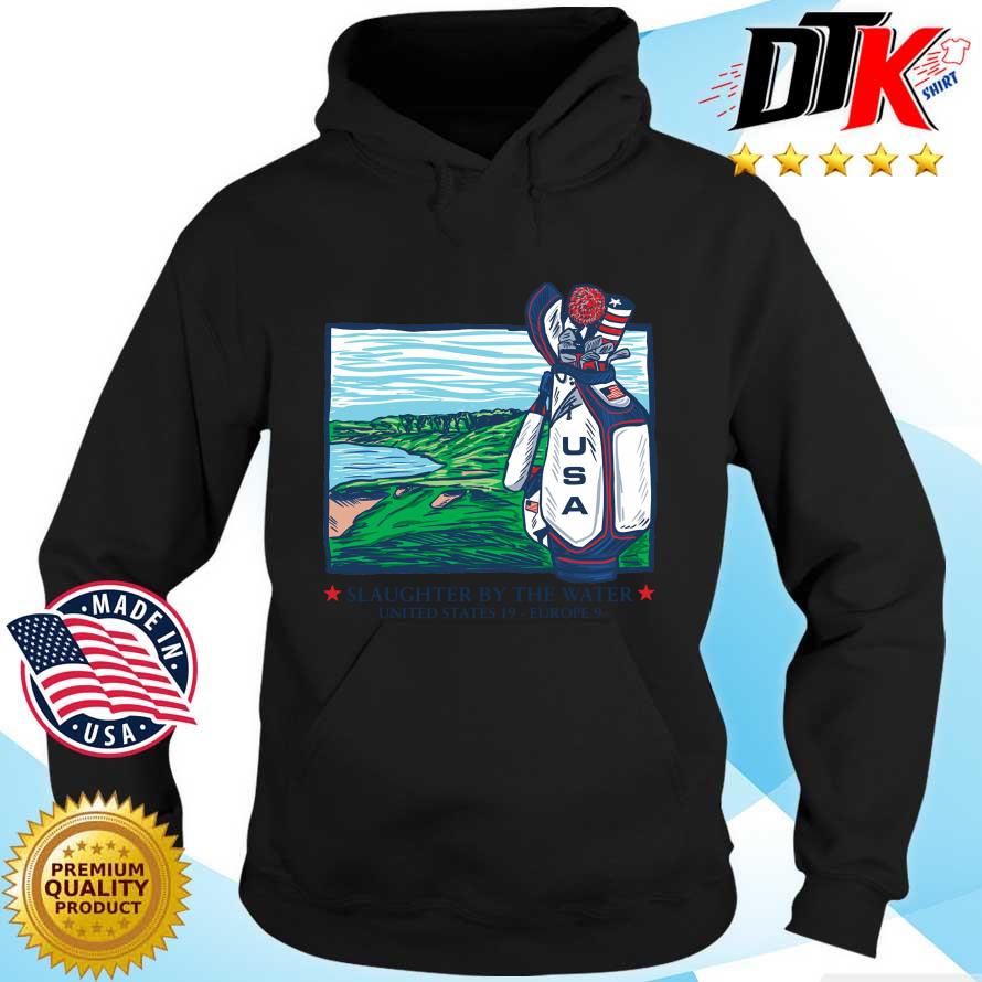 USA Slaughter By The Water United States 19 Europe 9 Shirt Hoodie den