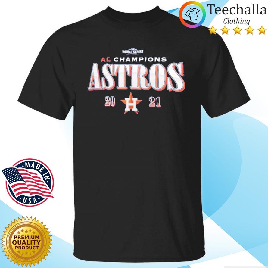 Houston Astros 2021 World Series Astros Shirt, hoodie, sweater