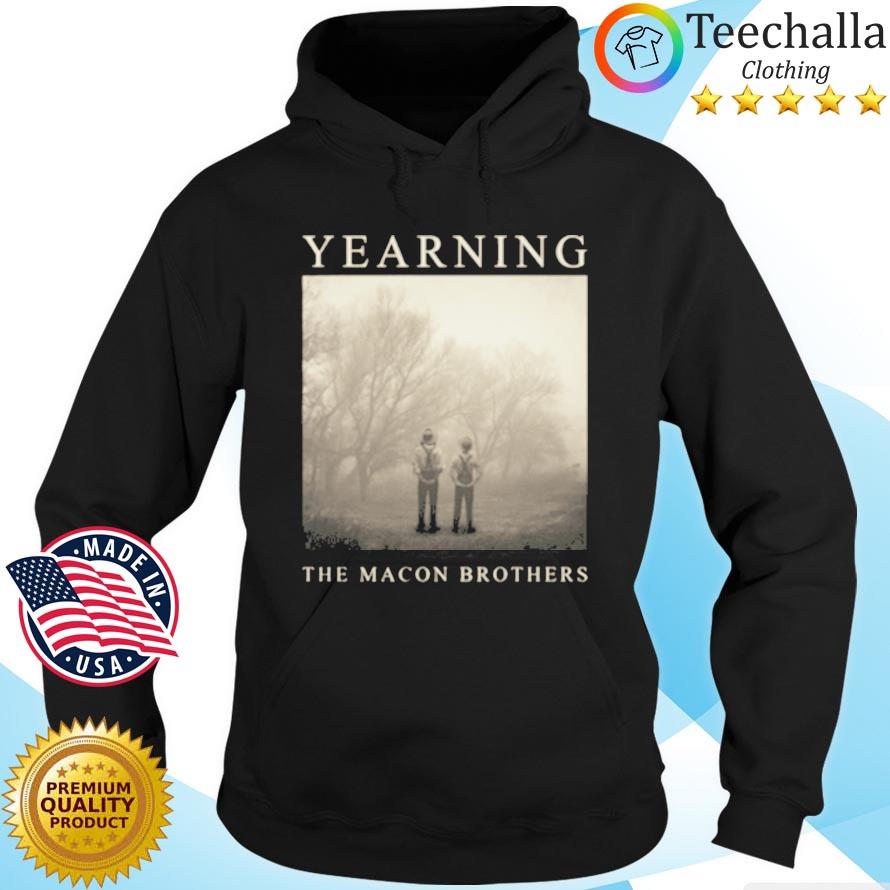 Yearning The Macon Brothers Shirt Hoodie den