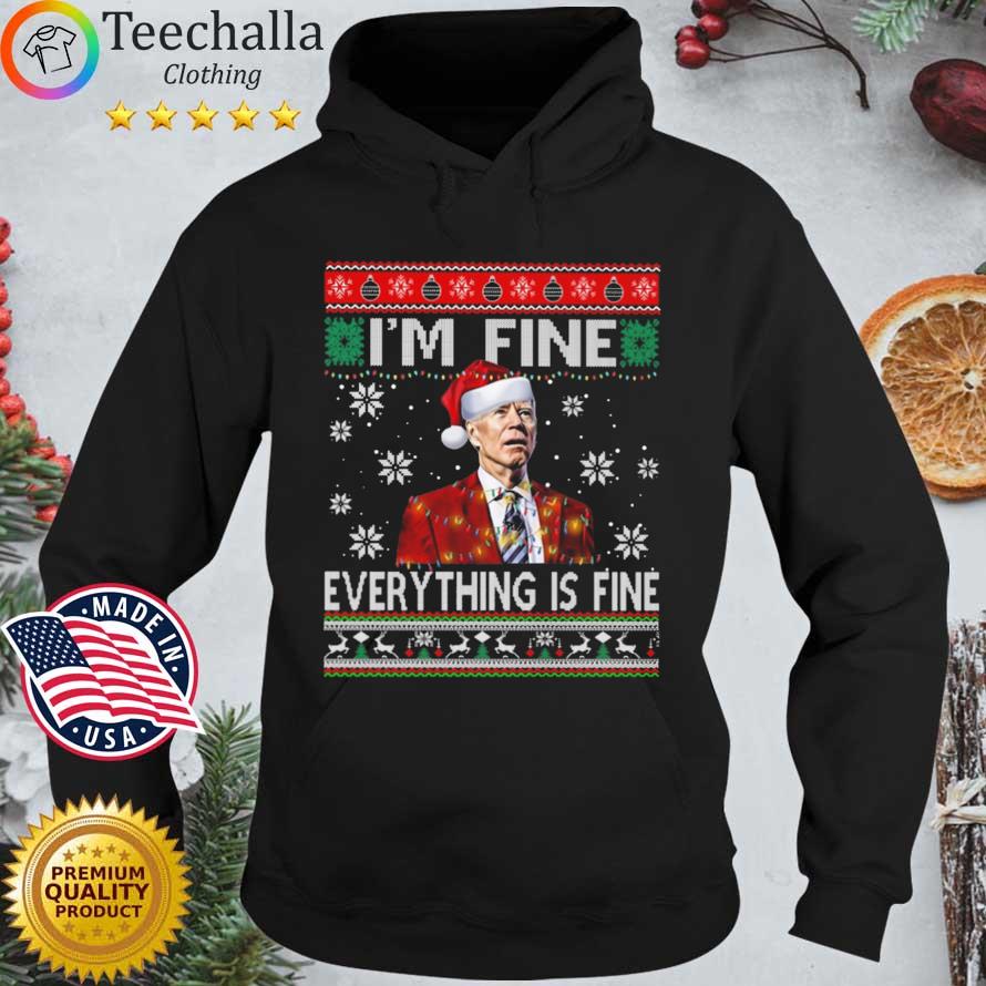 Santa Joe Biden I'm fine everything's fine Ugly Christmas sweater Hoodie den