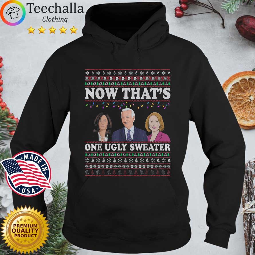 Now That's One Ugly Sweater Joe Biden Harris Jill Biden Christmas sweater Hoodie den