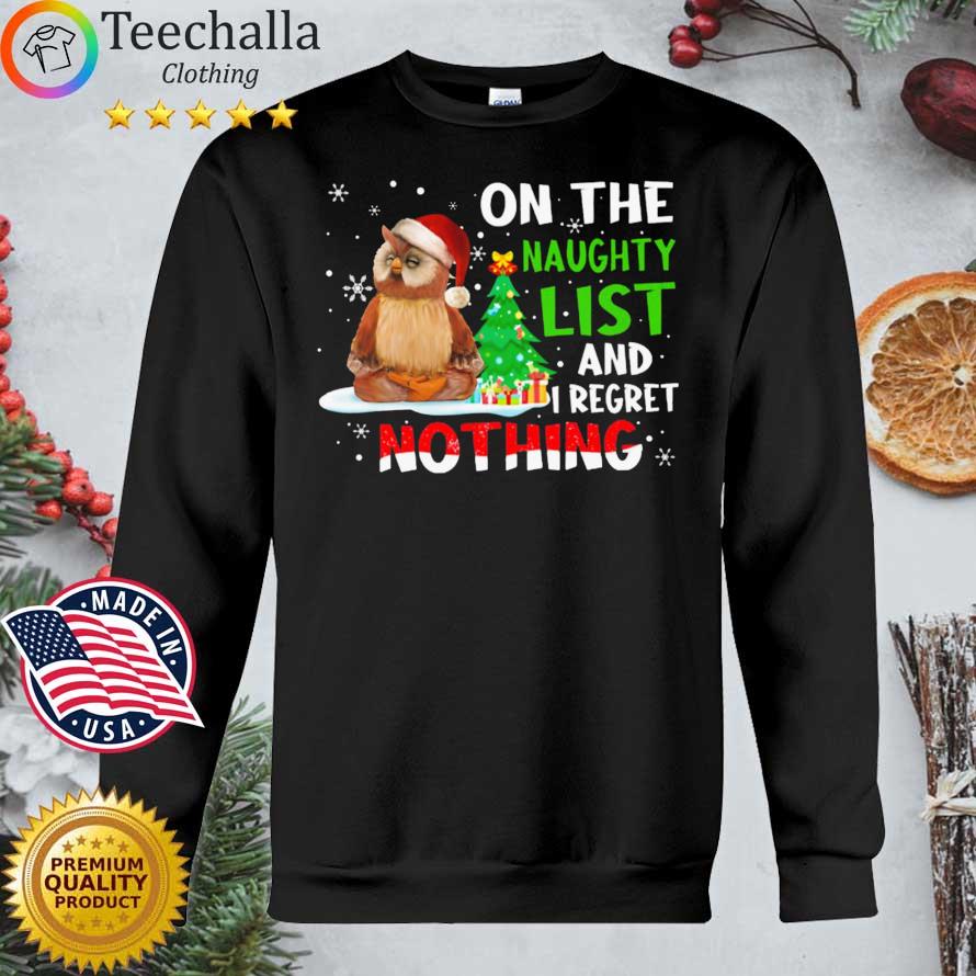 Santa owl yoga on the naughty list and I regret nothing Christmas sweater