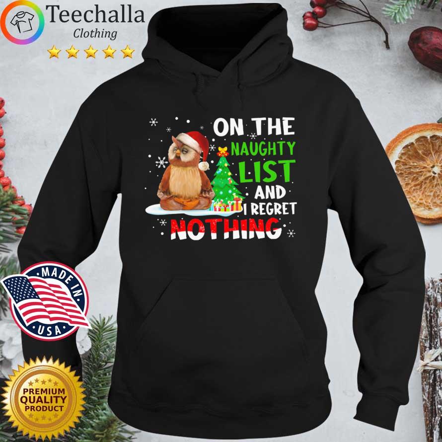 Santa owl yoga on the naughty list and I regret nothing Christmas sweater Hoodie den