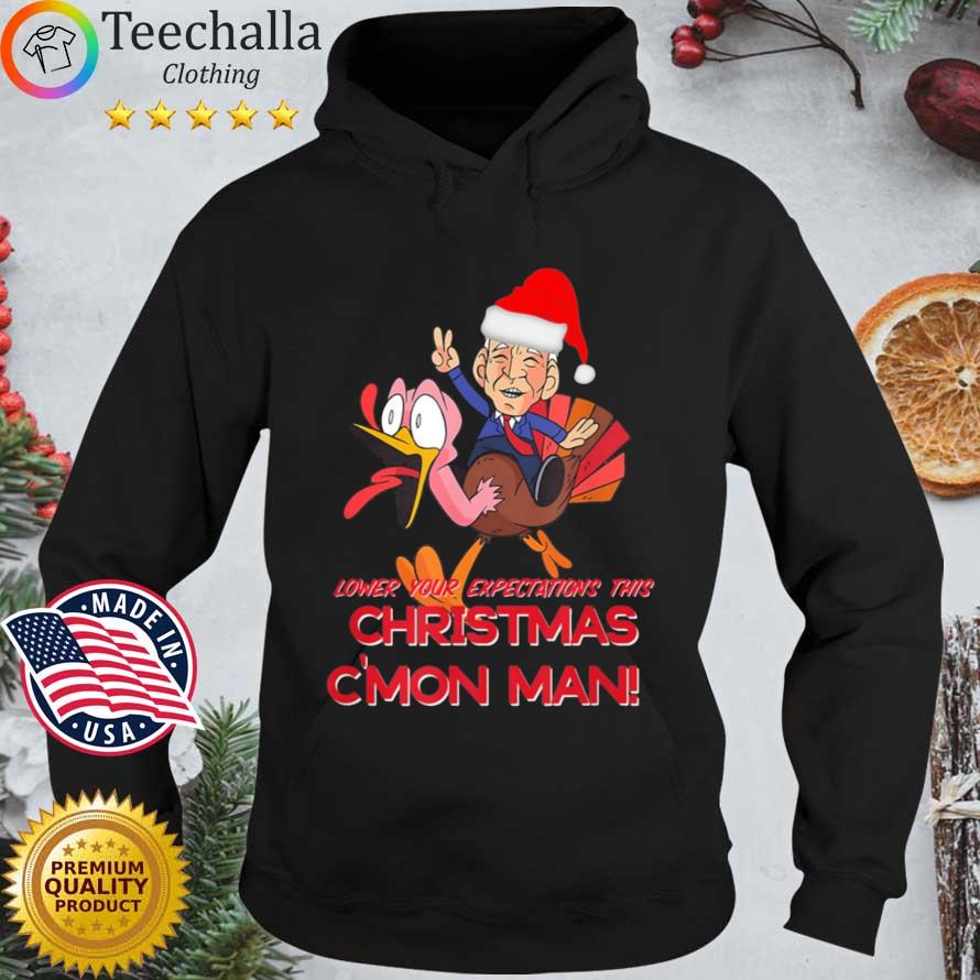 Santa Joe Biden riding Turkey lower your expectations this Christmas c'mon man Christmas sweater Hoodie den