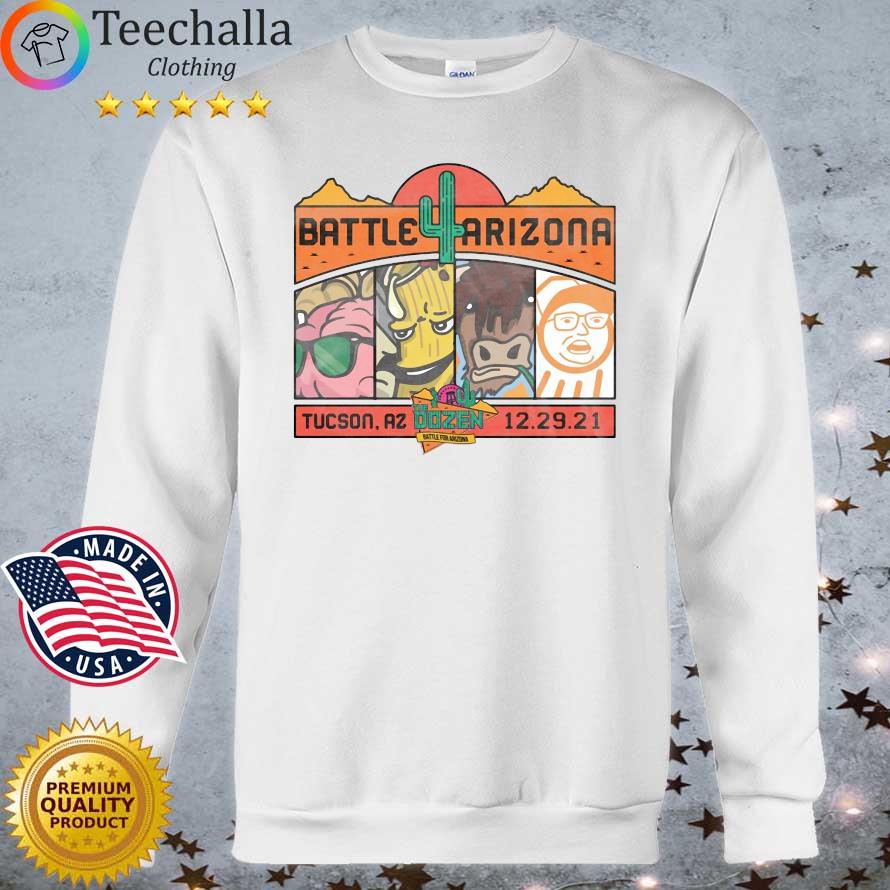 Battle 4 Arizona Tucson Az The Dozen 2021 shirt
