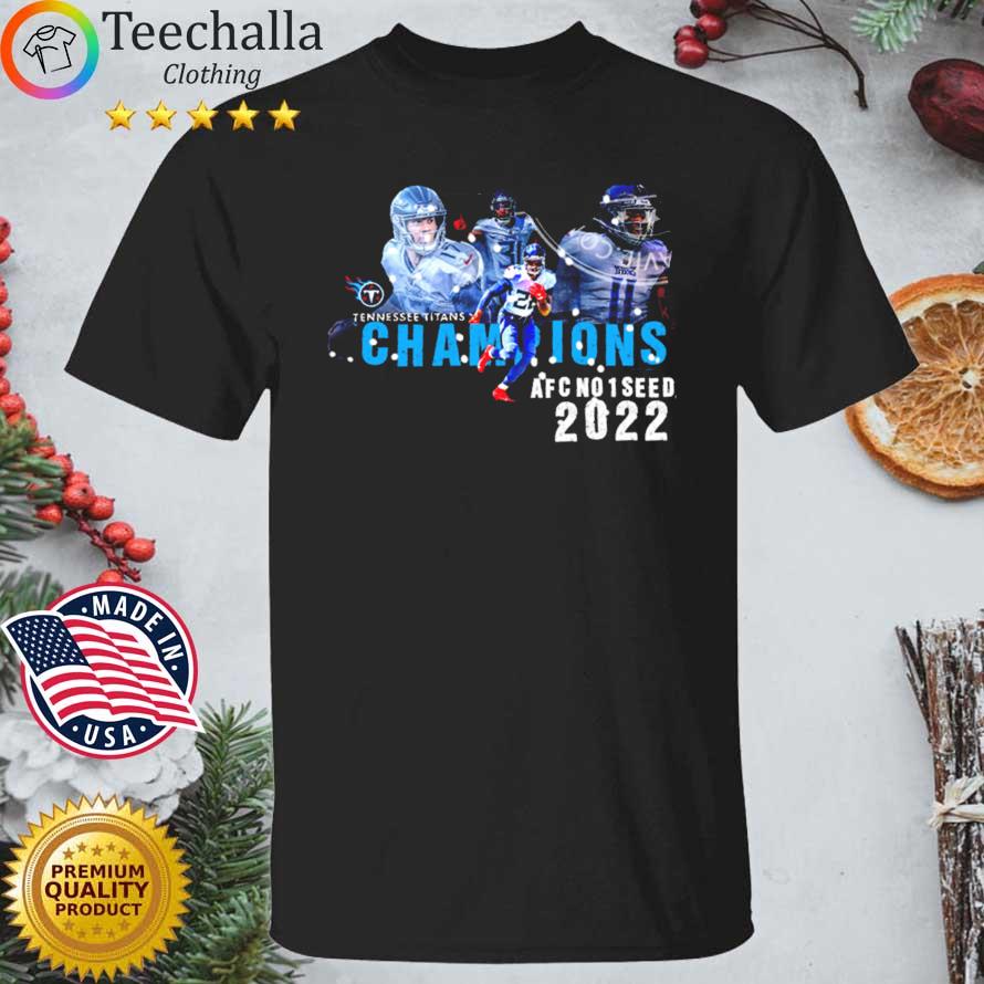 2022 Tennessee Titans AFC No 1 Seed Champions shirt