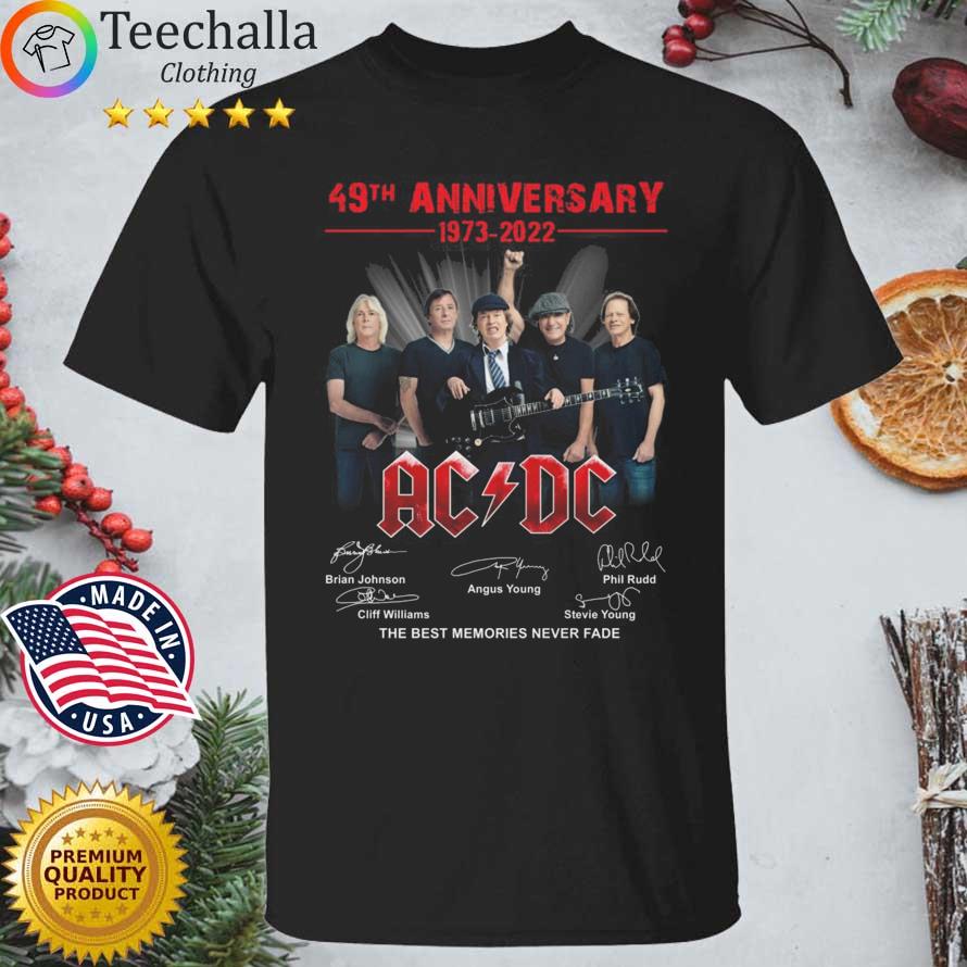 49th anniversary 1973-2022 ACDC the best memories never fade signatures shirt