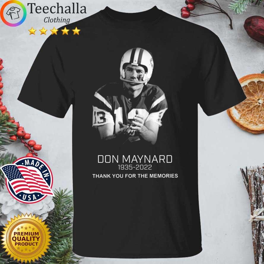Don Maynard 1935-2022 Thank You For The Memories Shirt