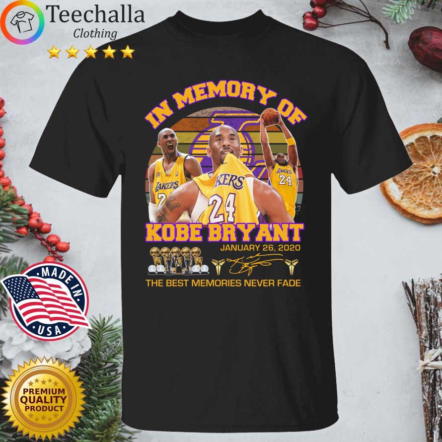 In memory of Kobe Bryant january 26 2020 the best memories never fade signature vintage shirt