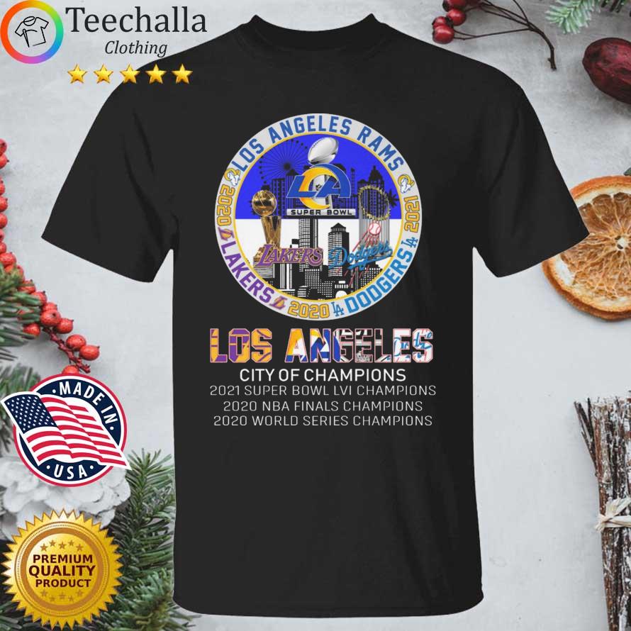 Los Angeles City Of Champions Los Angeles Rams Los Angeles Lakers and Los  Angeles Dodgers shirt, hoodie, sweater, long sleeve and tank top