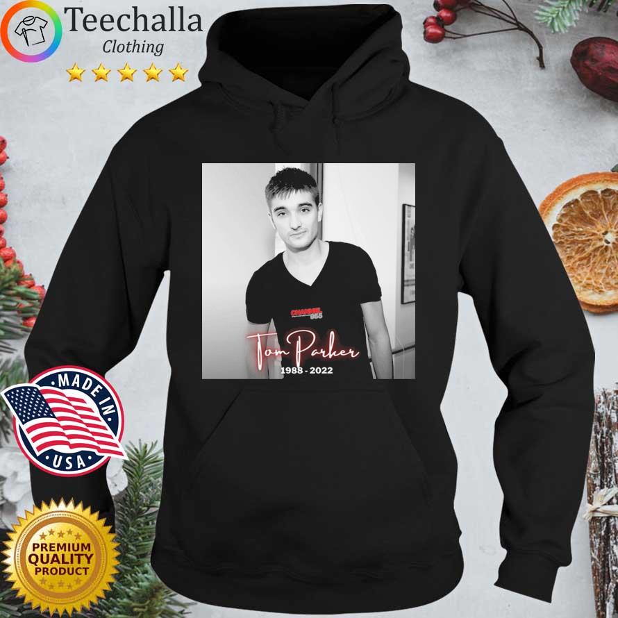 The Wanted Tom Parker 1988-2022 Shirt Hoodie den