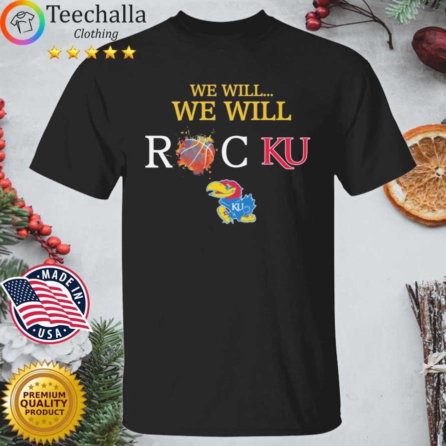 We Will We Will Rock Kansas Jayhawks Basketball Shirt