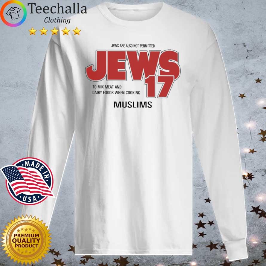 Jews Are Also Not Permitted Jews 17 s Longsleeve tee trang