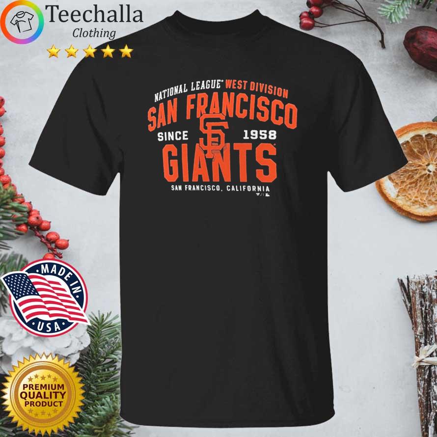 San Francisco Giants National League West Division Since 1958 Shirt