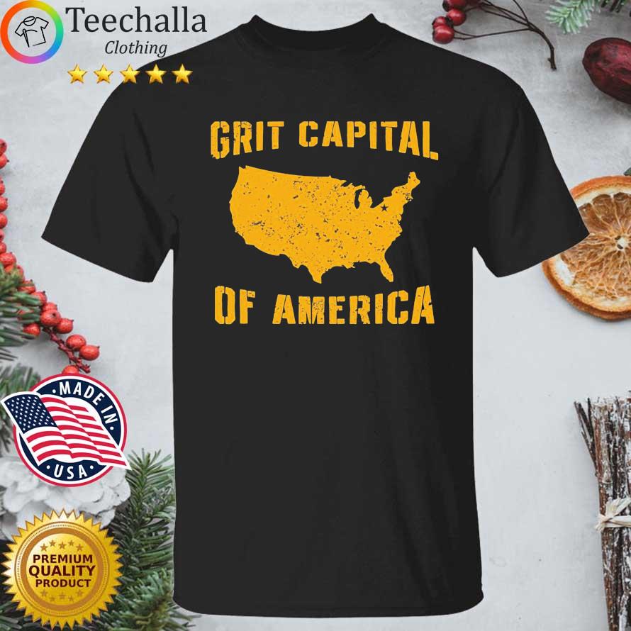 Grit Capital Of America shirt