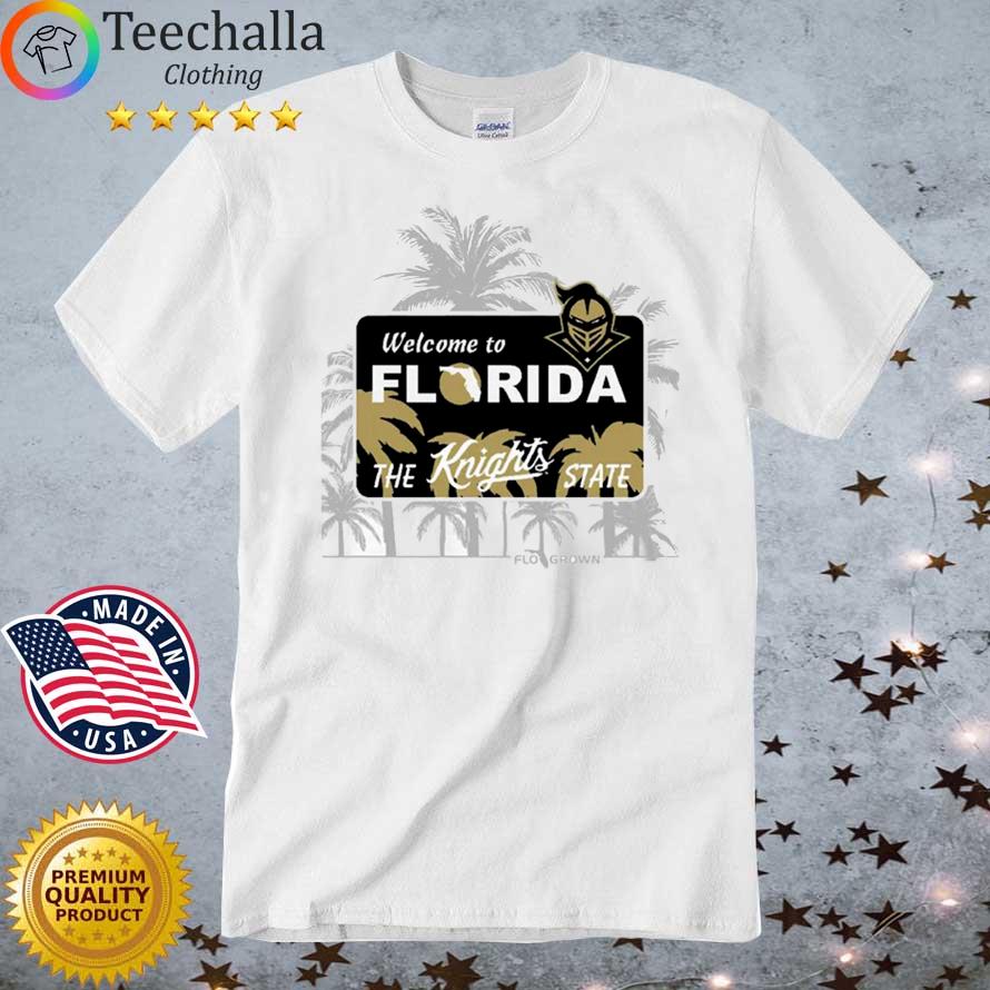 UCF Knights Welcome To Florida The Knights State shirt