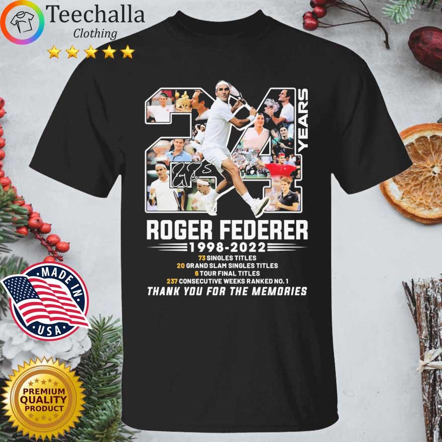 24 Years Roger Federer 1998-2022 Thank You For The Memories Signature shirt
