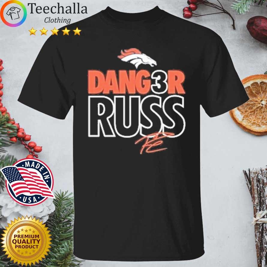 Denver Broncos Danger Russ shirt