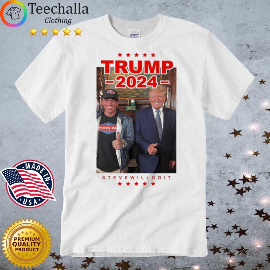 Donald Trump 2024 Steve Will Do It shirt