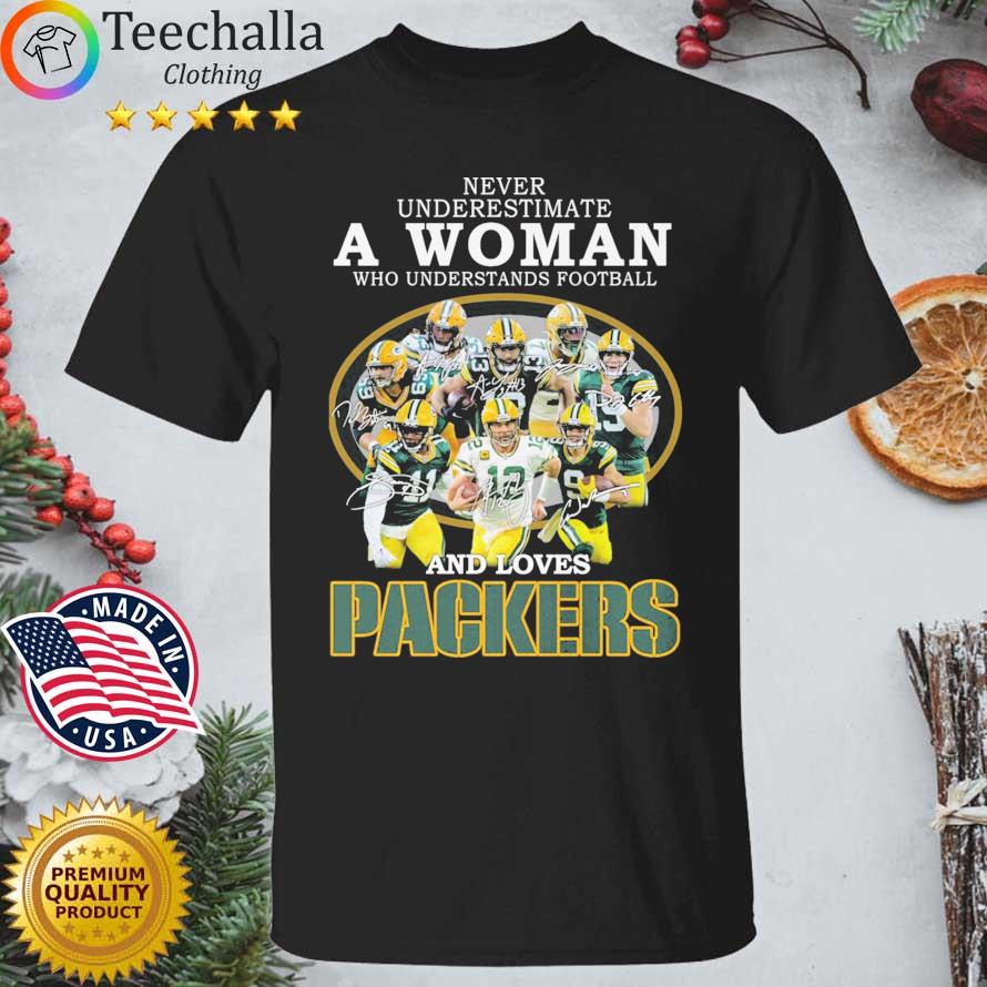 Green Bay Packers Never Underestimate A Woman Who Understands Football And Loves Packers Signatures t-shirt