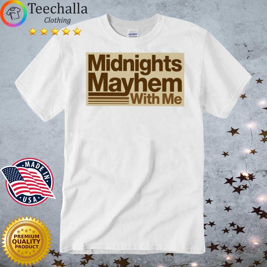 Midnights Mayhem With Me shirt
