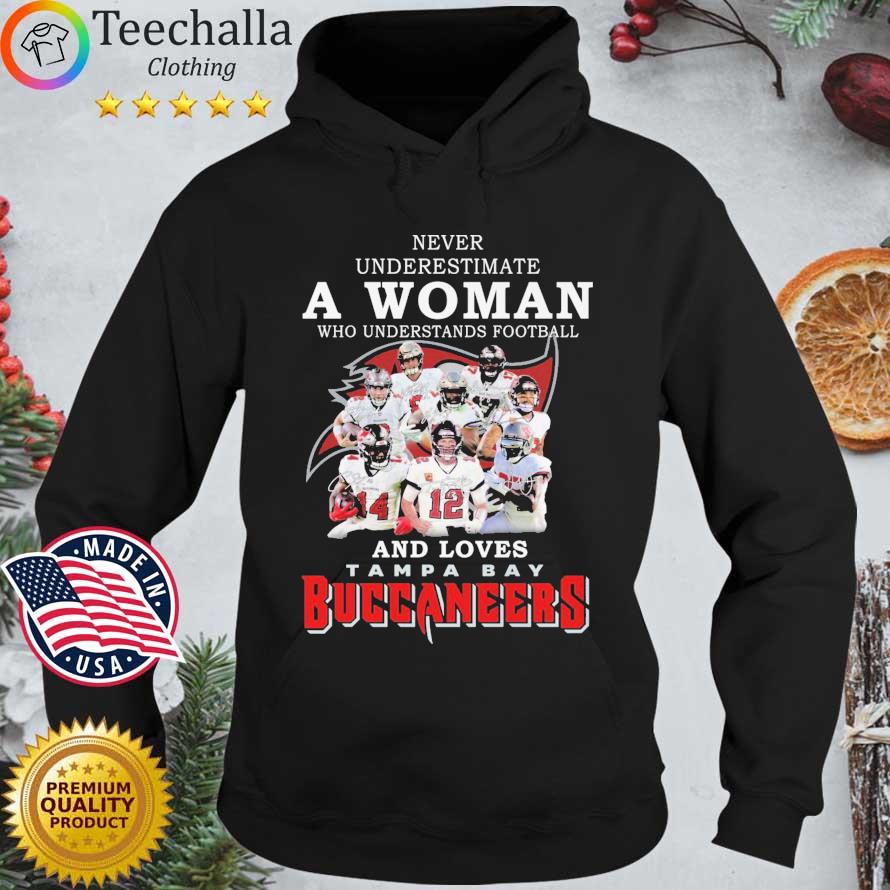 Official Never Underestimate A Woman Who Understands Football And Loves Tampa Bay Buccaneers Signatures s Hoodie den