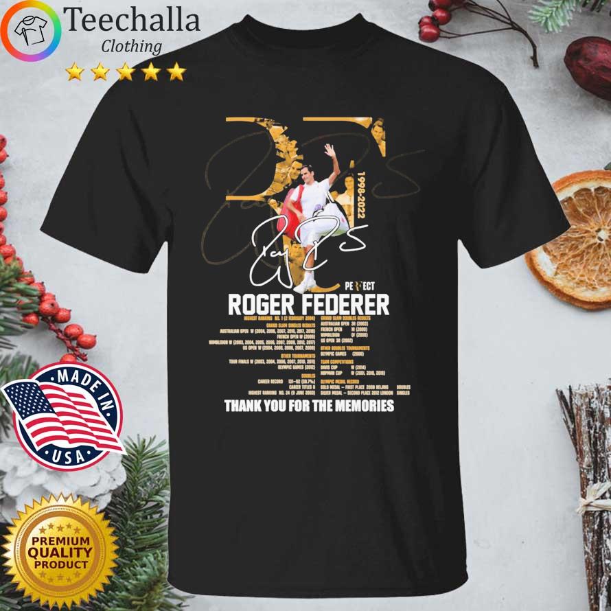 Perfect Roger Federer 1998-2022 Thank You For The Memories Signature shirt