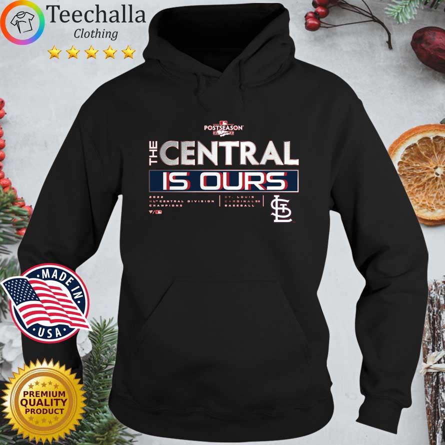 St Louis Cardinals Team Baseball 2022 Postseason The Central Is Ours Hoodie den