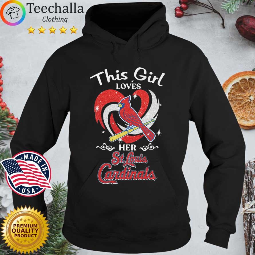 This Girl Loves Her St Louis Cardinals s Hoodie den