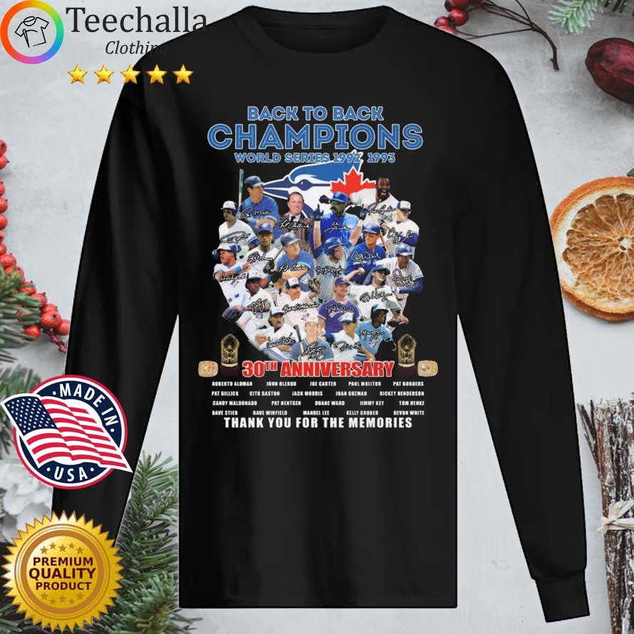 Toronto Blue Jays Back To Back Champions World Series 1992-1993 30th Anniversary Thank You For The Memories Signatures s Longsleeve tee den