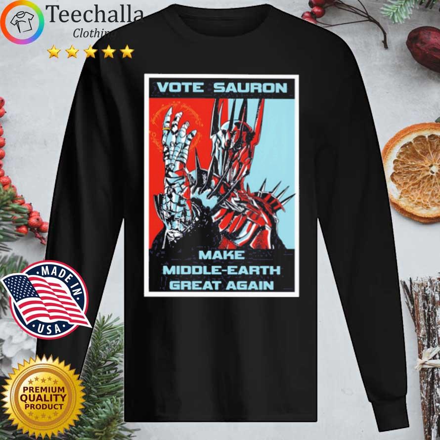 Vote Sauron Make Middle Earth Great Again s Longsleeve tee den