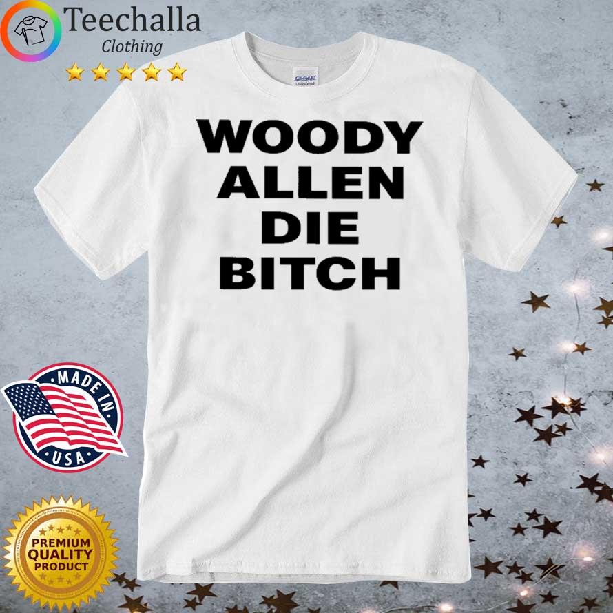Woody Allen Die Bitch Hoodie