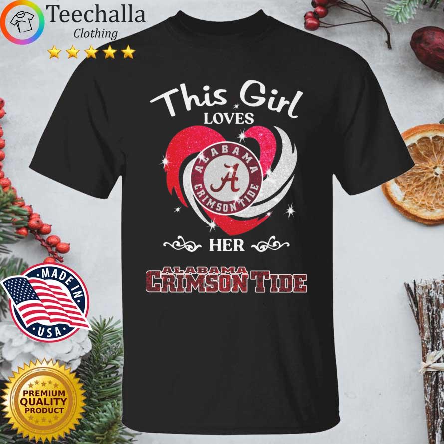 This Girl Loves Her Alabama Crimson Tide shirt