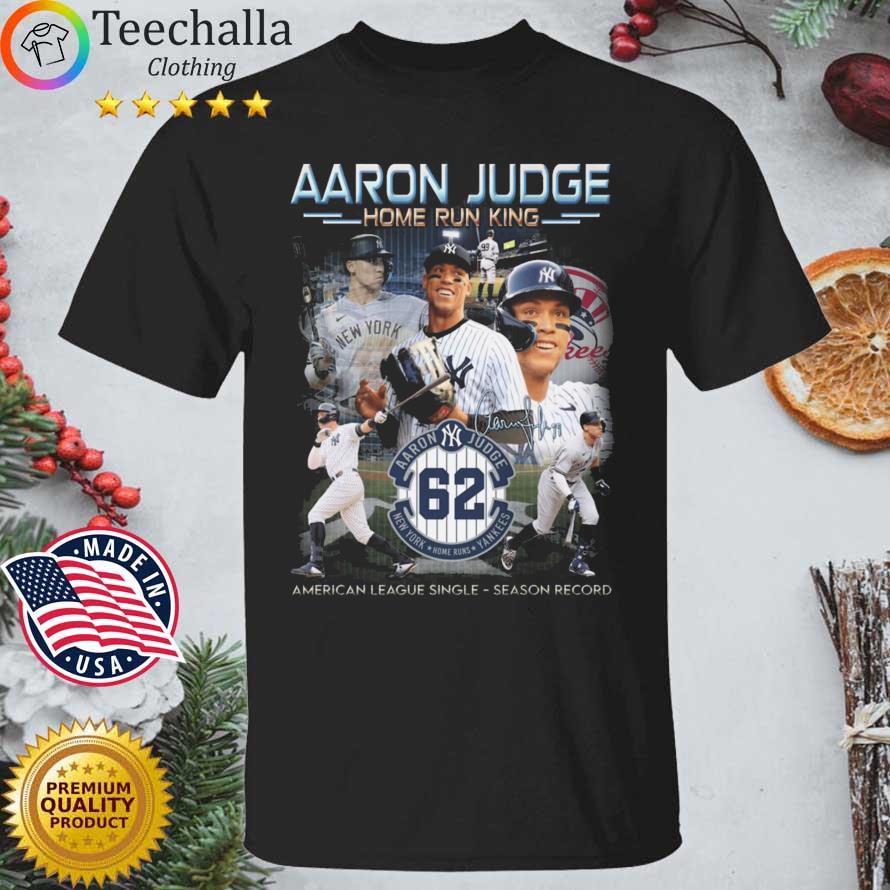 New York Yankees Aaron Judge 62 Home Run King American League Single Season Record Signature shirt