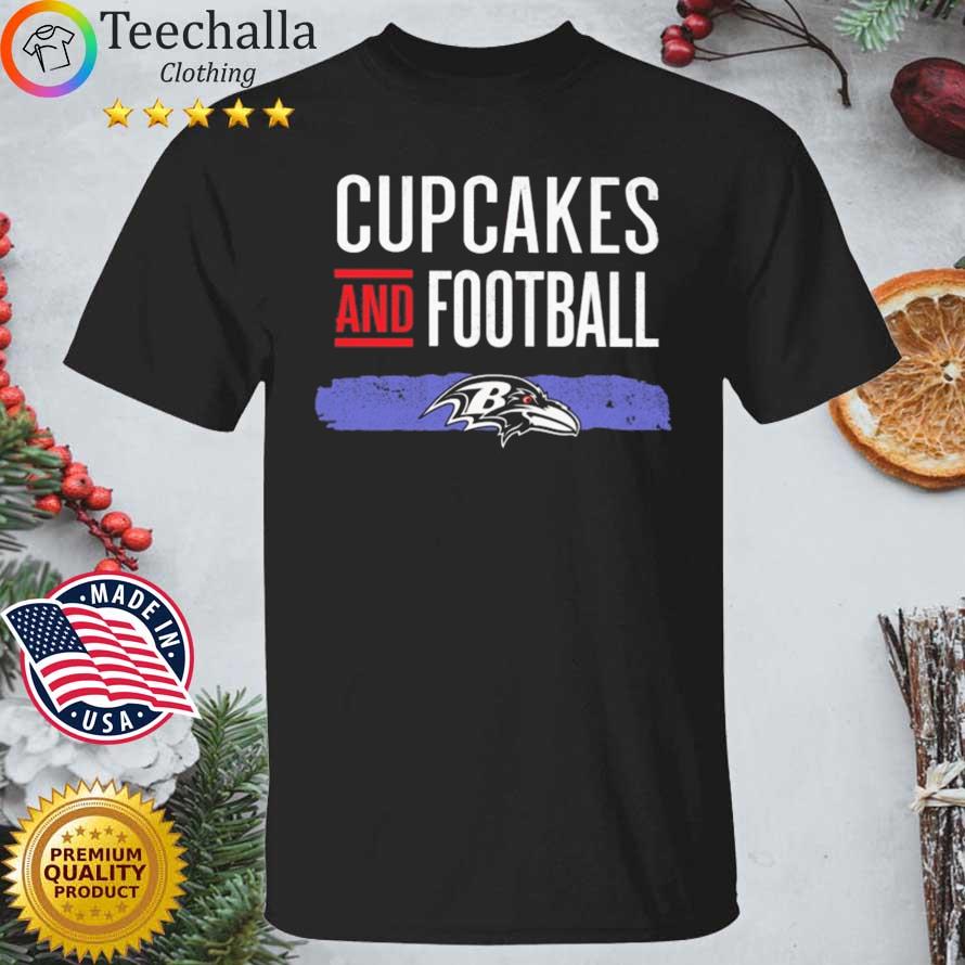 Baltimore Ravens Cupcakes And Football Shirt