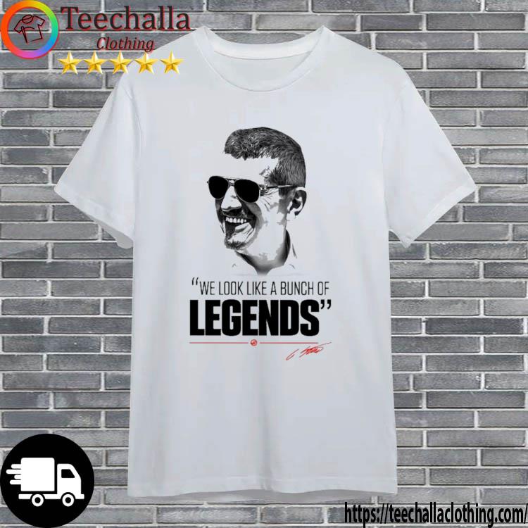 Guenther Steiner We Look Like A Bunch Of Legends shirt