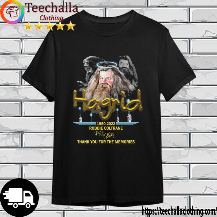 Hagrid 1950-2022 Robbie Coltrane Thank You For The Memories Signature shirt