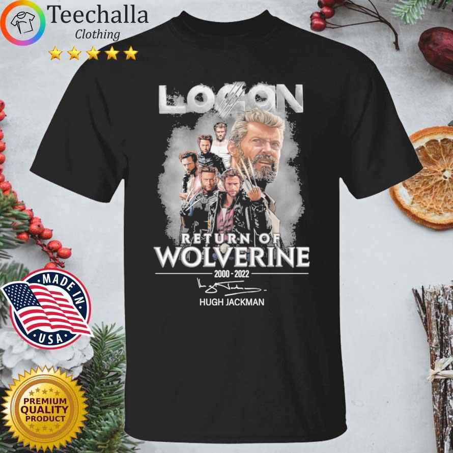 Hugh Jackman Logan Return Of Wolverine 2000-2022 Signature shirt