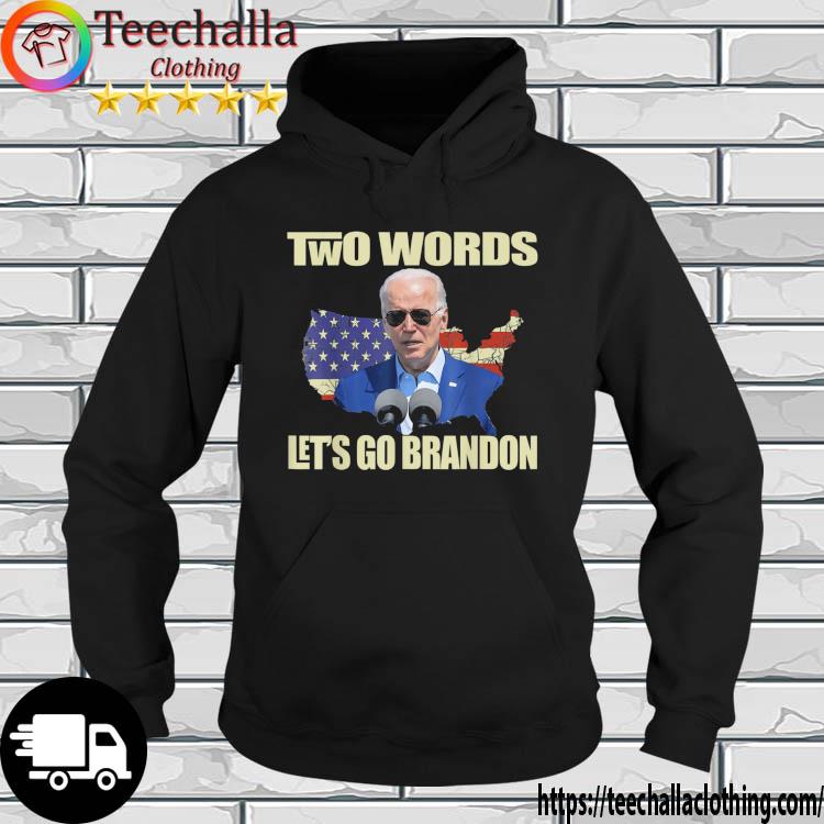 Joe Biden Two Words Let's Go Brandon American Flag s hoodie