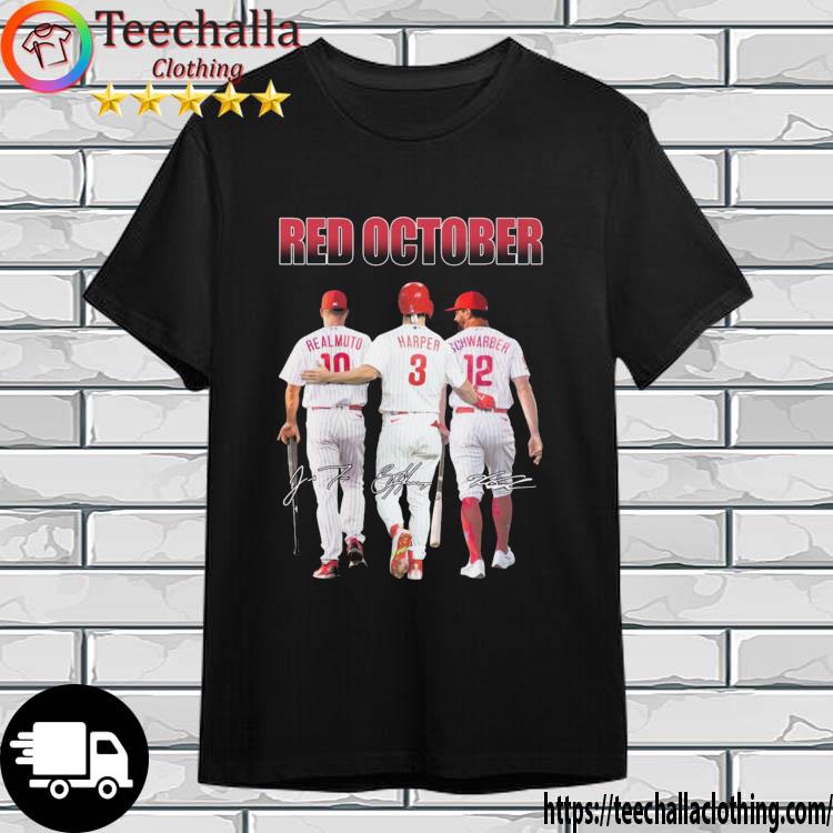 Philadelphia Phillies Red October J. T. Realmuto Bryce Harper And Kyle Schwarber Signatures shirt