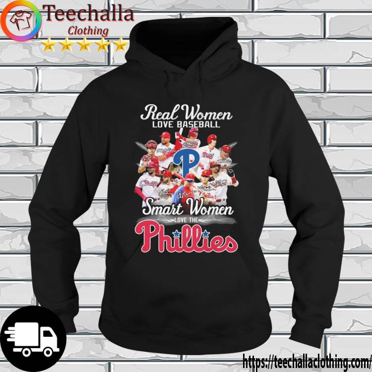 Real Women Love Baseball Smart Women Love The Philadelphia Phillies Signatures s hoodie